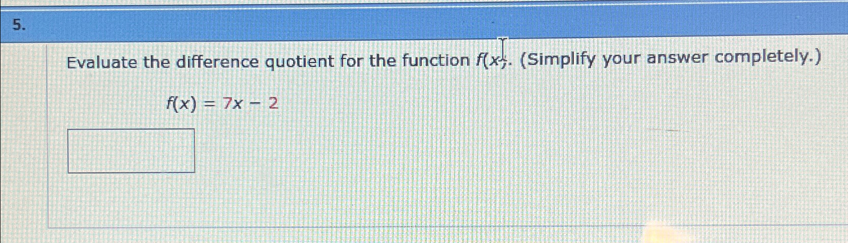 Solved Evaluate the difference quotient for the function | Chegg.com
