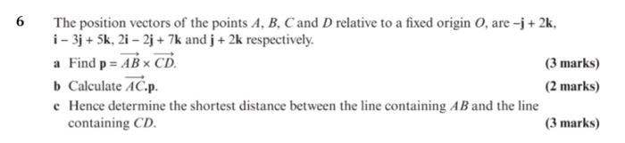 Solved 6 The position vectors of the points A, B, C and D | Chegg.com