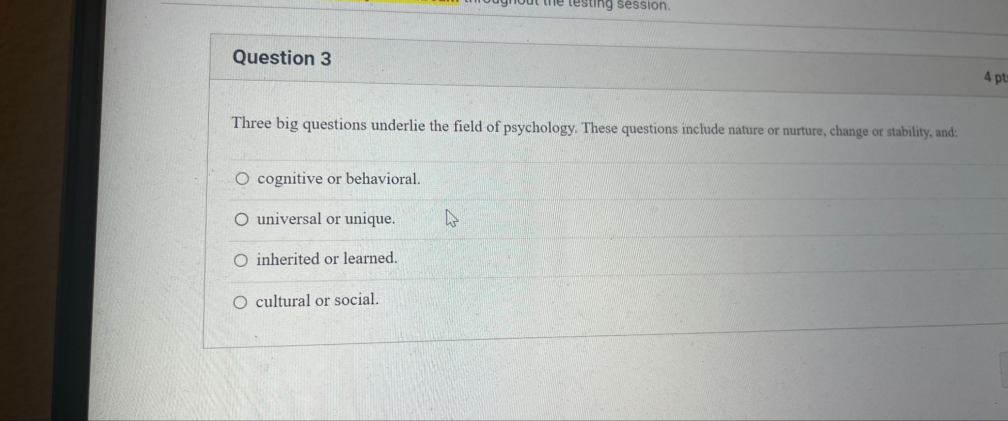 Solved Question 3Three big questions underlie the field of