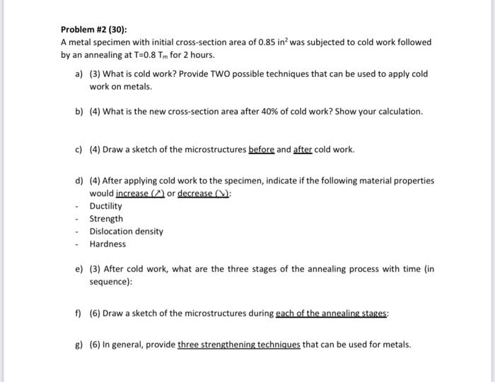 Solved Problem #2 (30): A metal specimen with initial | Chegg.com