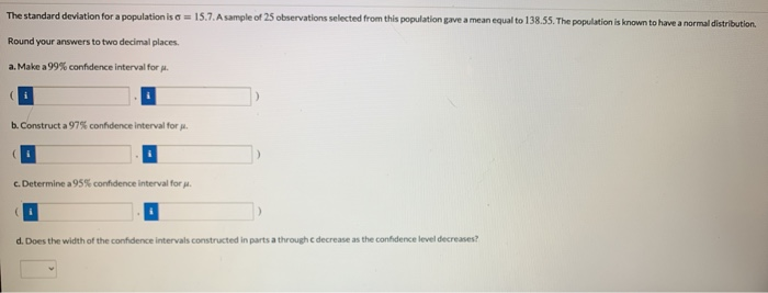 Solved The standard deviation for a population is o = 15.7. | Chegg.com
