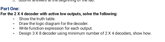 Solved Part One: For the 2 X 4 decoder with active low | Chegg.com