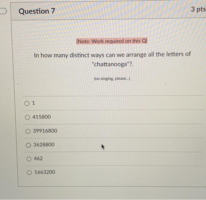 Solved Question 7 3 Pts (Note: Work Required On This Q) In | Chegg.com