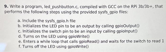 Solved 9. Write A Program, Led_pushbutton.c, Compiled With | Chegg.com