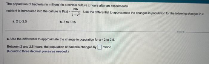Solved The population of bacteria (in millions) in a certain | Chegg.com