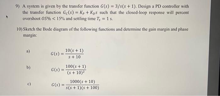 Solved 9) A system is given by the transfer function | Chegg.com