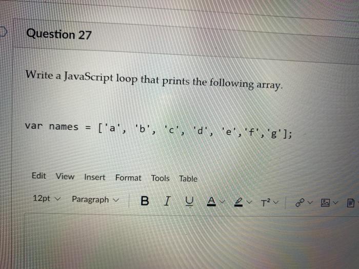 Solved Question 27 Write a JavaScript loop that prints the | Chegg.com