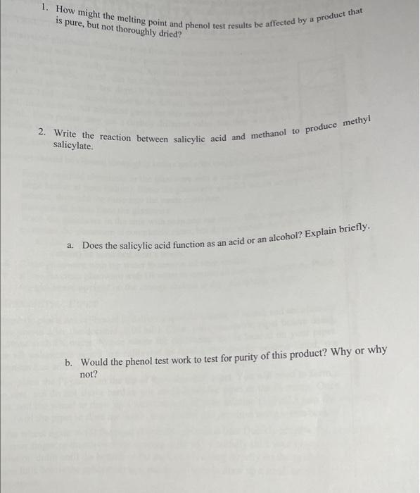 Solved 1. How might the melting point and phenol test