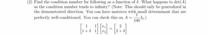 Solved 2) Find the condition number for following as a | Chegg.com