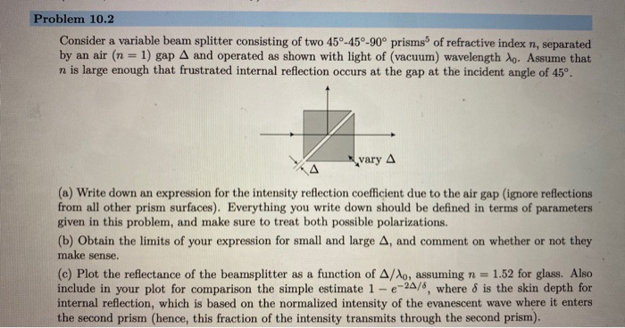 Solved Problem 10.2 Consider a variable beam splitter | Chegg.com