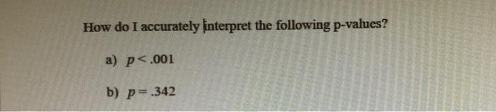 HOW WOULD YOU INTERPRET THE P VALUE visual data 8