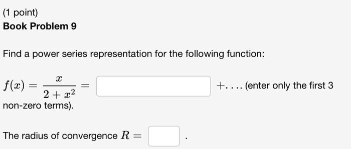 Solved (1 Point) Book Problem 9 Find A Power Series | Chegg.com