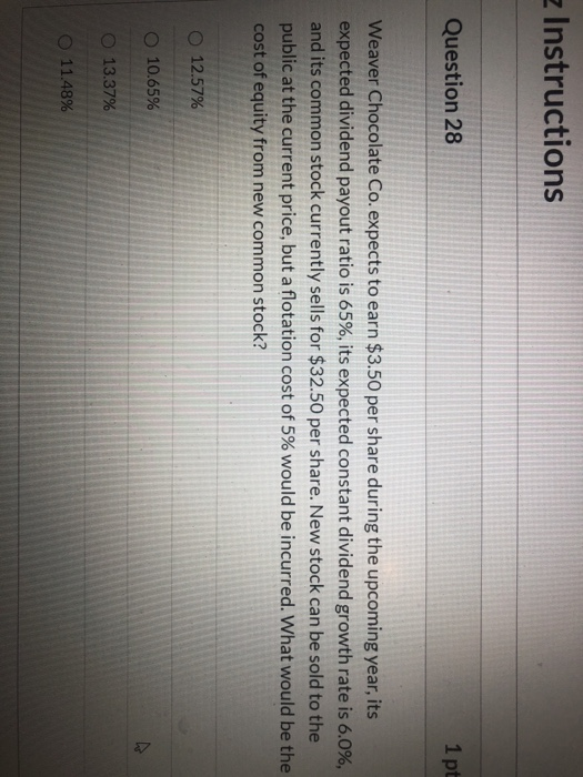 Solved z Instructions Question 28 1 pt Weaver Chocolate Co. | Chegg.com