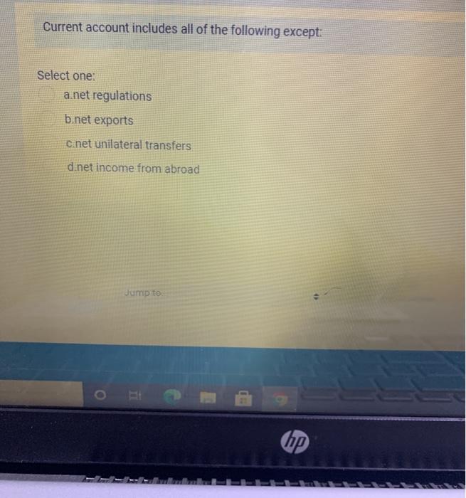 Solved Current account includes all of the following except