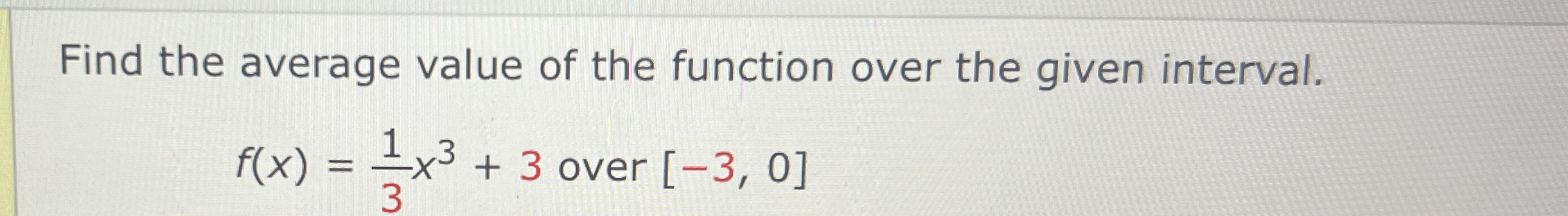 Solved Find the average value of the function over the given | Chegg.com