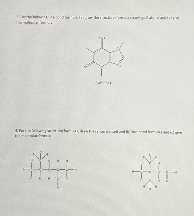 Solved 3. For the following line-bond formula, (a) draw the | Chegg.com