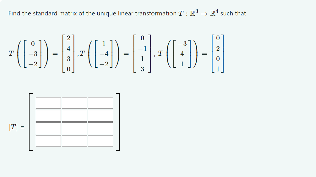 Solved Find The Standard Matrix Of The Unique Linear