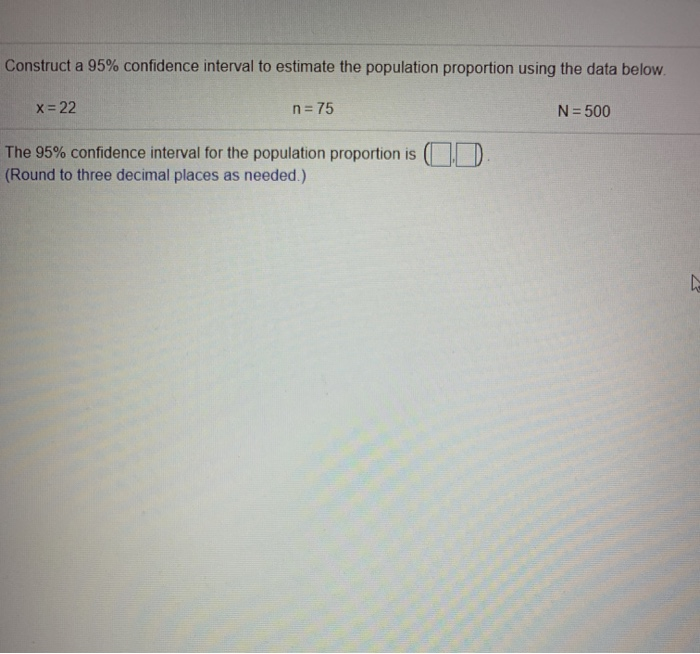 Solved Construct A 95% Confidence Interval To Estimate The | Chegg.com