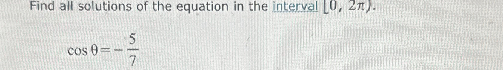 Solved Find all solutions of the equation in the interval | Chegg.com