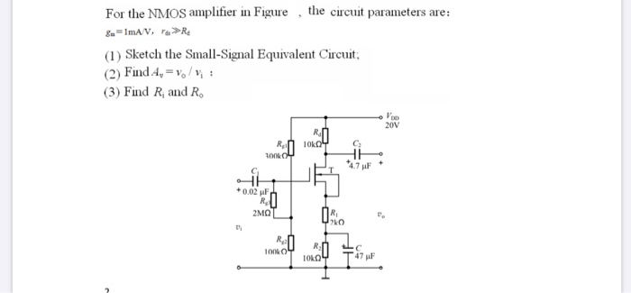 Nmos Small Signal Example Solved For the NMOS amplifier in Figure , the circuit | Chegg.com