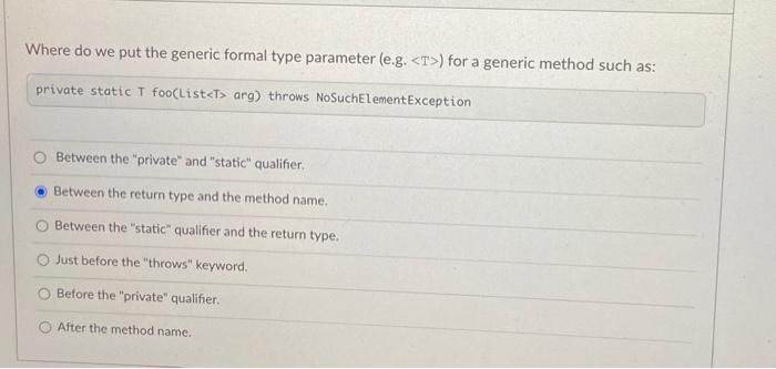 Solved Where do we put the generic formal type parameter | Chegg.com