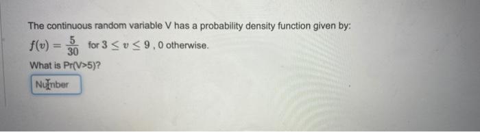 Solved The continuous random variable V has a probability | Chegg.com