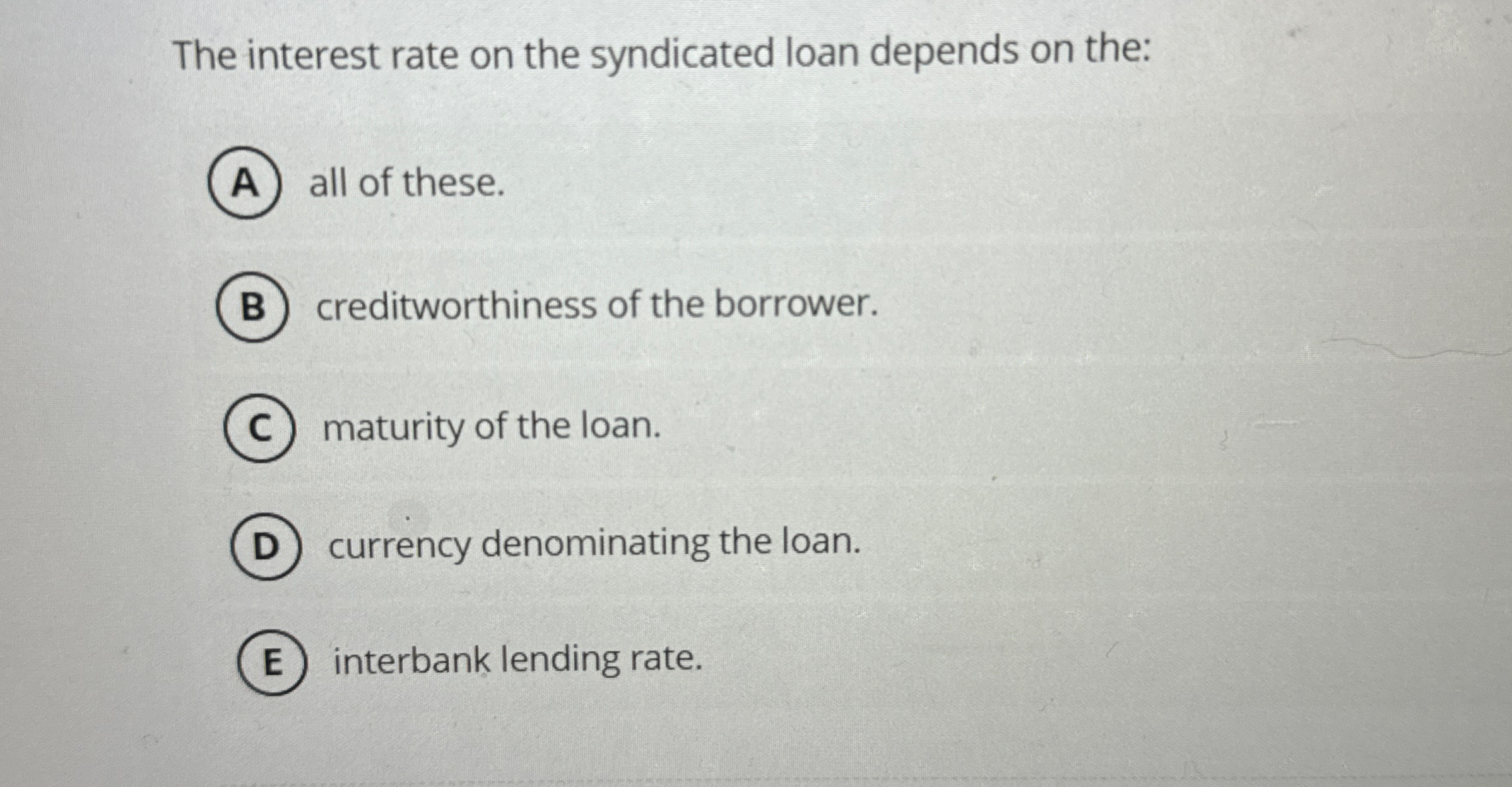 Solved The interest rate on the syndicated loan depends on | Chegg.com