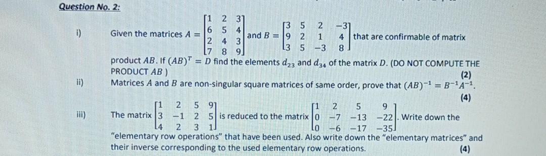 Solved Question No. 2: 1 2 3 2 13 5 -3 i) Given the matrices | Chegg.com