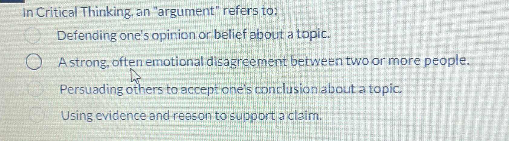 in critical thinking an argument refers to quizlet