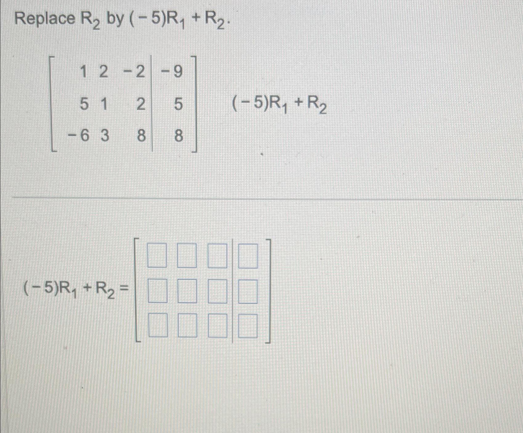 2r 2 r 1 )-( 3r 2 4r 5