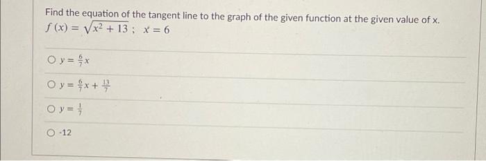 Solved Find the equation of the tangent line to the graph of | Chegg.com