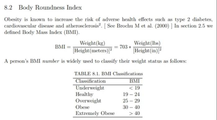 Solved 8.2 Body Roundness Index Obesity is known to increase | Chegg.com