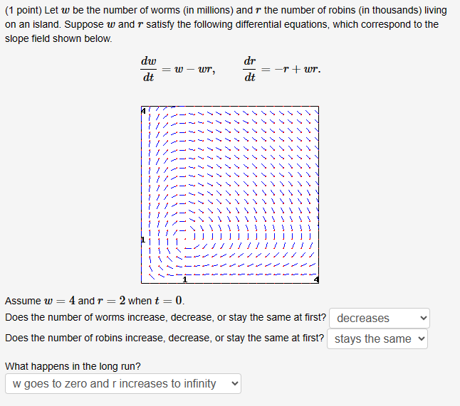 Solved (1 point) Let w be the number of worms (in millions) | Chegg.com