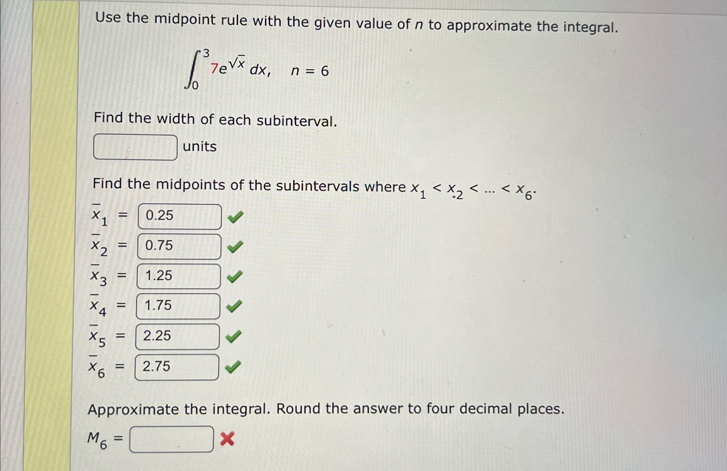 Solved Use the midpoint rule with the given value of n ﻿to | Chegg.com