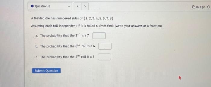 Solved A 8 -sided Die Has Numbered Sides Of | Chegg.com