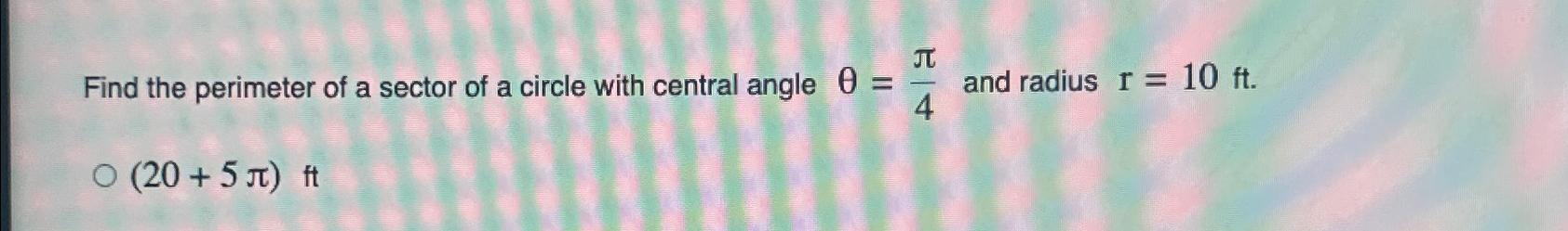 find the perimeter of a sector of a circle of radius