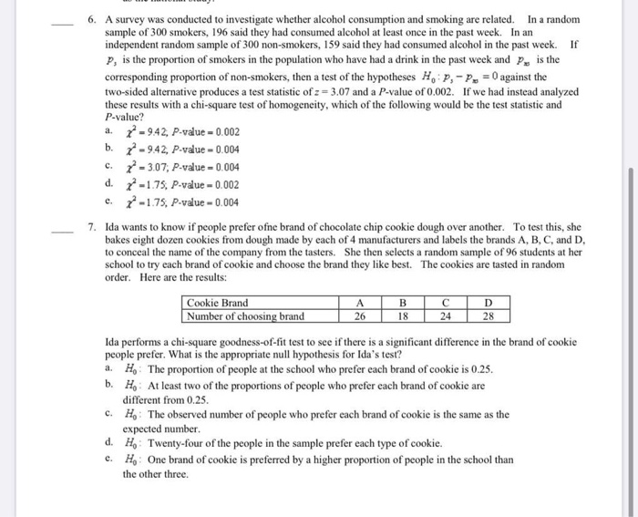 Solved 6. A survey was conducted to investigate whether | Chegg.com