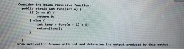 Solved Consider the below recursive function public static | Chegg.com