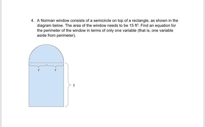 Solved 4. A Norman window consists of a semicircle on top of | Chegg.com
