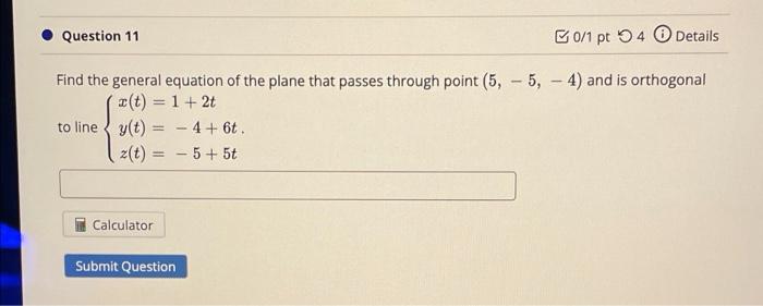 Solved Question 11 B0/1 Pt 4 Details Find The General | Chegg.com