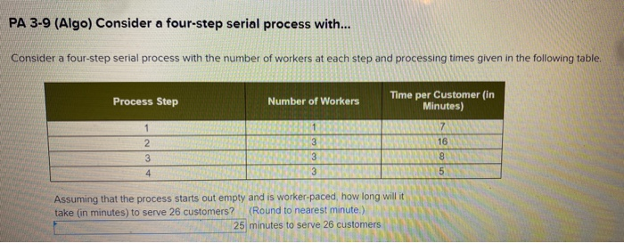 Solved PA 3-9 (Algo) Consider a four-step serial process | Chegg.com