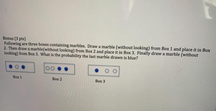 Solved Bonus (3 pts) Following are three boxes containing | Chegg.com