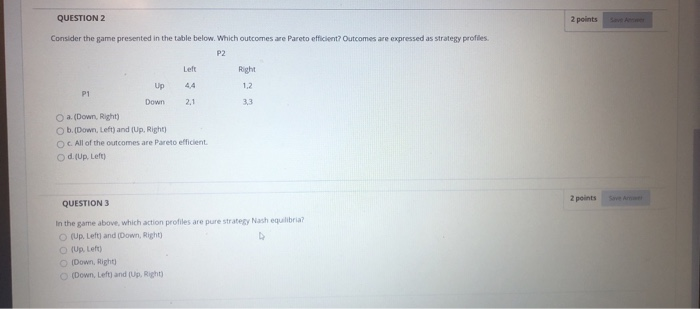 Solved QUESTION 2 2 points Consider the game presented in | Chegg.com