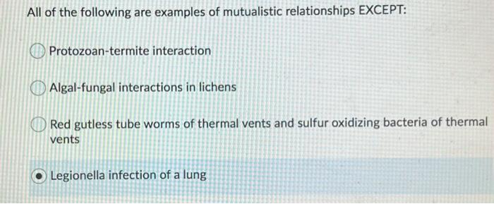 Solved All of the following are examples of mutualistic | Chegg.com