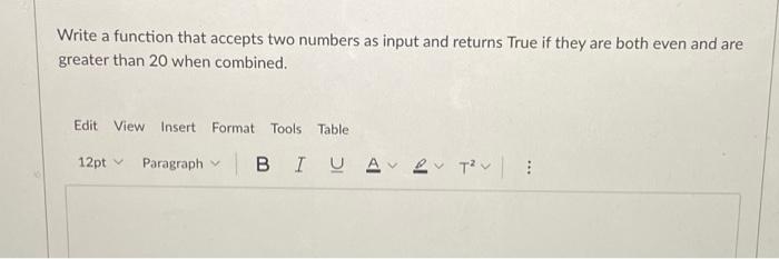 Solved Write a function that accepts two numbers as input | Chegg.com