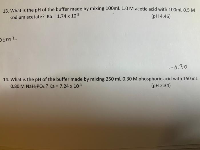 Solved 13. What is the pH of the buffer made by mixing 100 | Chegg.com