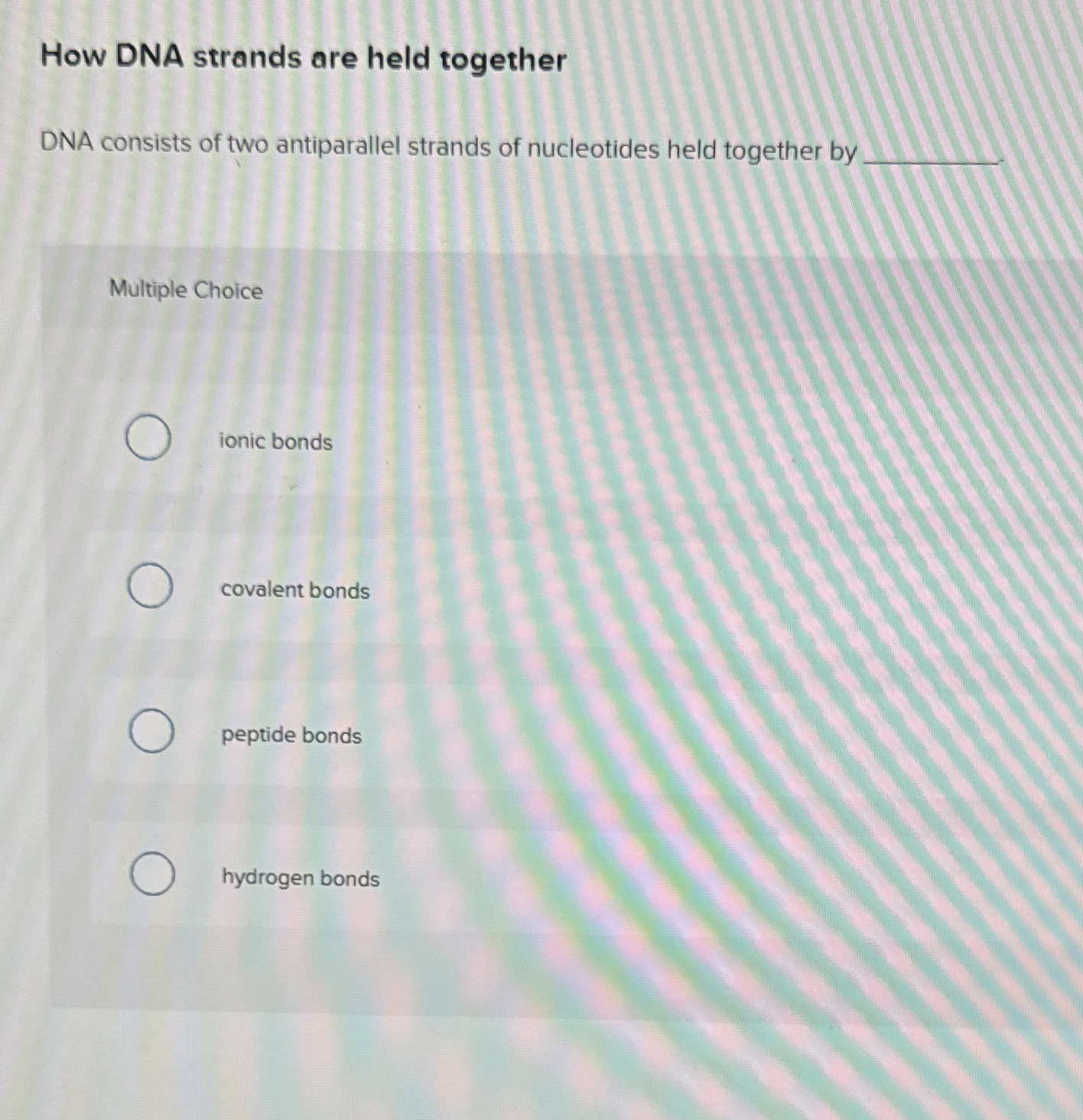 Solved How DNA strands are held togetherDNA consists of two | Chegg.com