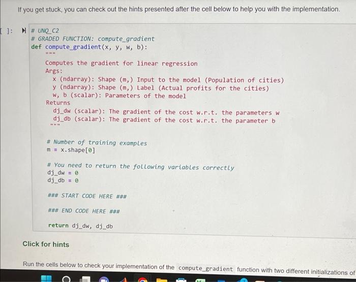 If you get stuck, you can check out the hints presented after the cell below to help you with the implementation.
Click for h