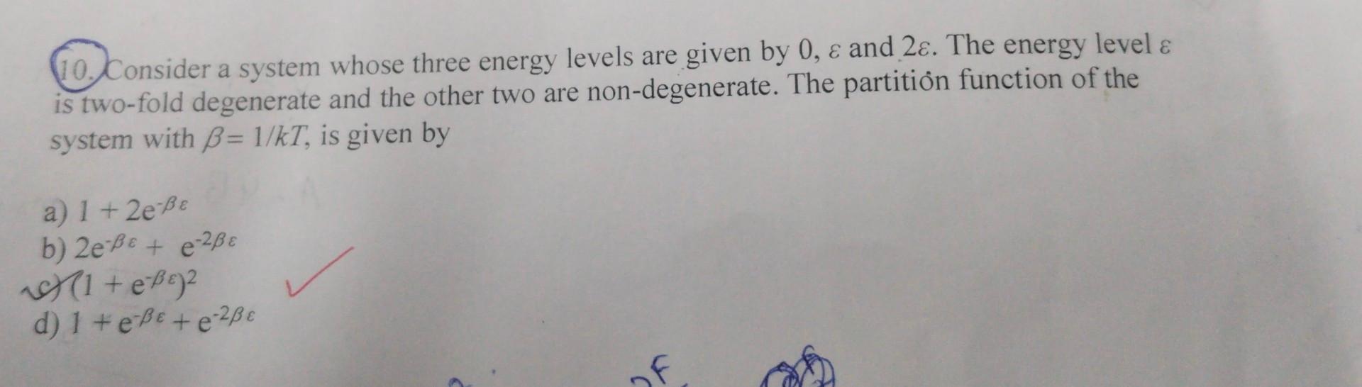Solved 10. Consider a system whose three energy levels are | Chegg.com