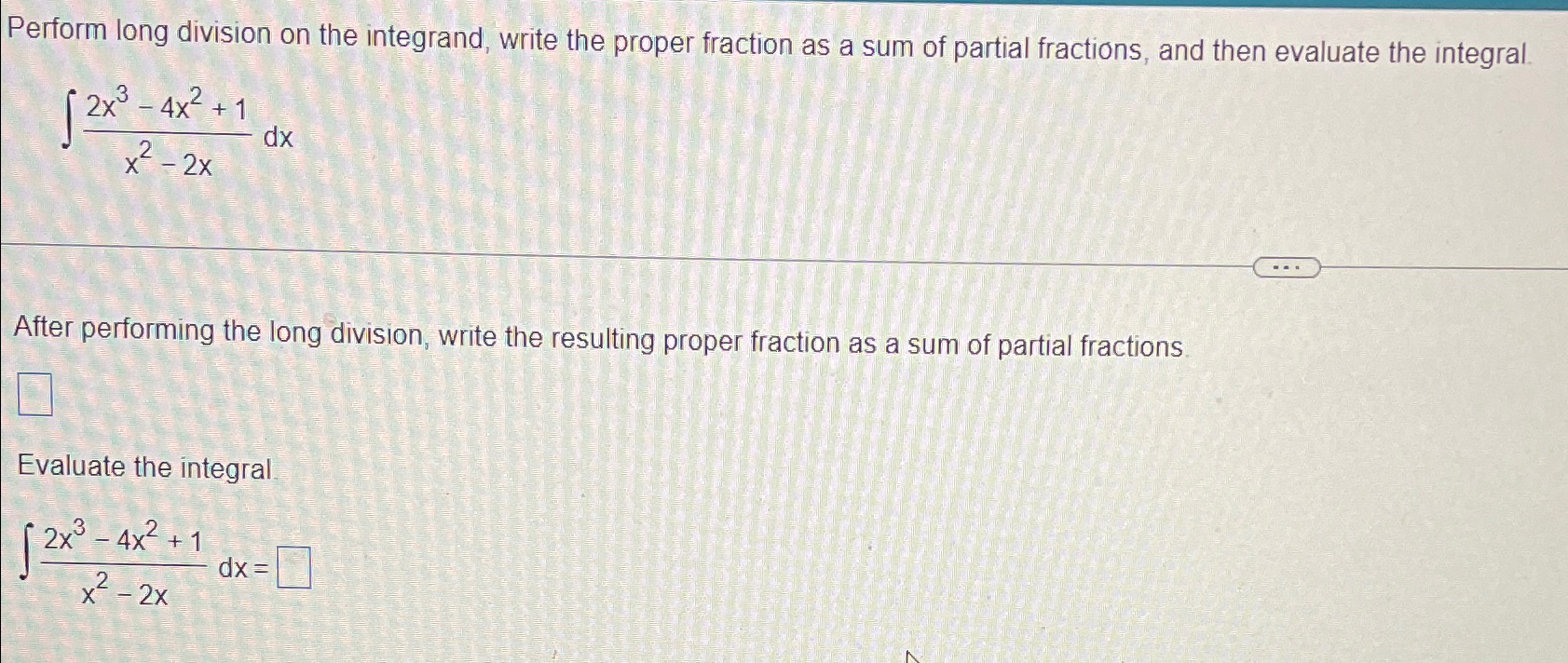 Solved Perform long division on the integrand, write the | Chegg.com
